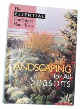 Cover art for Landscaping for All Seasons (The Essential Gardening Made EAsy, 5)