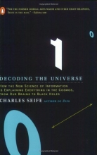 Cover art for Decoding the Universe: How the New Science of Information Is Explaining Everything in the Cosmos, from Our Brains to Black Holes