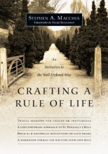 Cover art for Crafting a Rule of Life: An Invitation to the Well-Ordered Way