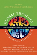 Cover art for Global Theology in Evangelical Perspective: Exploring the Contextual Nature of Theology and Mission