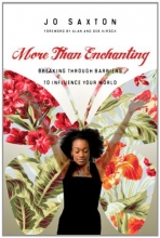 Cover art for More Than Enchanting: Breaking Through Barriers to Influence Your World