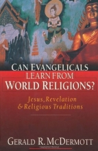 Cover art for Can Evangelicals Learn from World Religions?: Jesus, Revelation & Religious Traditions