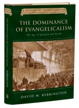 Cover art for The Dominance of Evangelicalism: The Age of Spurgeon and Moody (History of Evangelicalism)