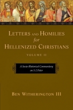 Cover art for Letters and Homilies for Hellenized Christians, Volume 2: A Socio-Rhetorical Commentary on 1-2 Peter