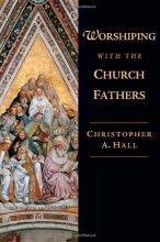 Cover art for Worshiping with the Church Fathers