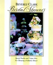 Cover art for Bridal Showers: Special Touches and Unique Ideas for Throwing a Fabulous Shower (Clark, Beverly)