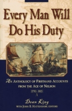 Cover art for Every Man Will Do His Duty: An Anthology of Firsthand Accounts from the Age of Nelson