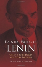 Cover art for Essential Works of Lenin: "What Is to Be Done?" and Other Writings
