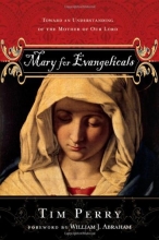 Cover art for Mary for Evangelicals: Toward an Understanding of the Mother of Our Lord