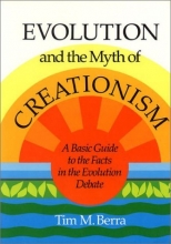 Cover art for Evolution and the Myth of Creationism: A Basic Guide to the Facts in the Evolution Debate