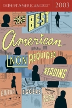 Cover art for The Best American Nonrequired Reading 2003 (The Best American Series)