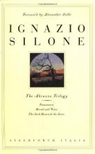 Cover art for The Abruzzo Trilogy: Fontamara, Bread and Wine, The Seed Beneath the Snow (v. 1-3)