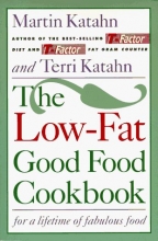 Cover art for The Low-Fat Good Food Cookbook: For a Lifetime of Fabulous Food