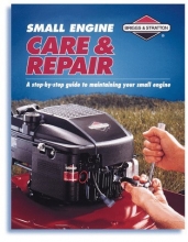 Cover art for Small Engine Care & Repair: A Step-By-Step Guide to Maintaining Your Small Engine