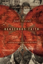 Cover art for Dangerous Faith: Growing in God and Service to the World