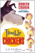 Cover art for The Trouble with Chickens (J. J. Tully Mysteries #1)