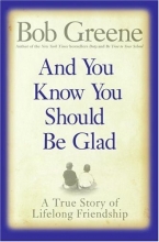 Cover art for And You Know You Should Be Glad: A True Story of Lifelong Friendship