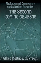 Cover art for The Second Coming of Jesus: Meditation and Commentary on the Book of Revelation (Our Sunday Visitor's Popular Bible Study)