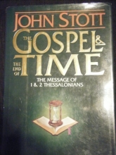 Cover art for The Gospel & the End of Time: The Message of 1 & 2 Thessalonians/Includes Study Guide for Groups or Individuals (Bible Speaks Today)
