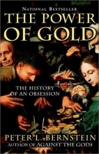Cover art for The Power of Gold: The History of an Obsession