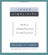 Cover art for Inner Simplicity: 100 Ways to Regain Peace and Nourish Your Soul