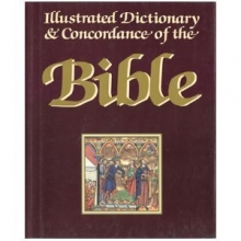 Cover art for The Illustrated Dictionary and Concordance of the Bible