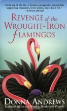 Cover art for Revenge of the Wrought-Iron Flamingos (Meg Langslow #3)