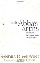 Cover art for Into Abba's Arms (AACC Library)