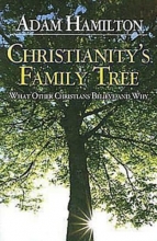 Cover art for Christianity's Family Tree: What Other Christians Believe and Why