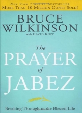 Cover art for The Prayer of Jabez: Breaking Through to the Blessed Life (Breakthrough Series)