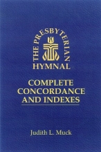 Cover art for The Presbyterian Hymnal: Complete Concordance and Indexes