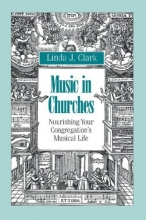Cover art for Music in Churches: Nourishing Your Congregation's Musical Life