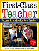 Cover art for First-Class Teacher: Success Strategies for New K-8 Teachers