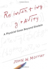 Cover art for Reinventing Gravity: A Physicist Goes Beyond Einstein