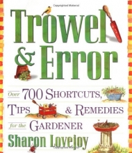 Cover art for Trowel and Error: Over 700 Tips, Remedies and Shortcuts for the Gardener