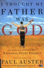 Cover art for I Thought My Father Was God: And Other True Tales from NPR's National Story Project
