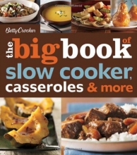 Cover art for Betty Crocker The Big Book of Slow Cooker, Casseroles & More (Betty Crocker Big Book)