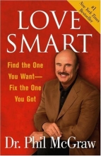 Cover art for Love Smart: Find the One You Want--Fix the One You Got