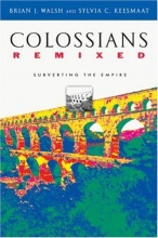 Cover art for Colossians Remixed: Subverting the Empire