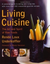 Cover art for Living Cuisine: The Art and Spirit of Raw Foods (Avery Health Guides)