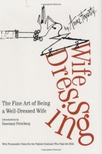 Cover art for Wife Dressing: The Fine Art of Being a Well-Dressed Wife