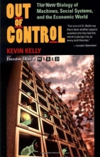 Cover art for Out of Control: The New Biology of Machines, Social Systems, & the Economic World