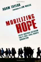 Cover art for Mobilizing Hope: Faith-Inspired Activism for a Post-Civil Rights Generation