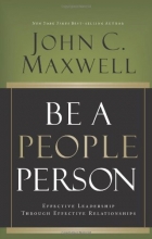 Cover art for Be a People Person: Effective Leadership Through Effective Relationships