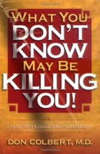 Cover art for What You Don't Know May Be Killing You!