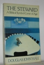 Cover art for The Steward: A Biblical Symbol Come of Age