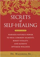 Cover art for Secrets of Self-Healing: Harness Nature's Power to Heal Common Ailments, Boost Vitality, and Achieve Optimum Wellness