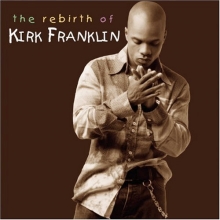 Cover art for The Rebirth Of Kirk Franklin