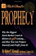 Cover art for Rich Dad's Prophecy: Why the Biggest Stock Market Crash in History Is Still Coming... and How You Can Prepare Yourself and Profit from It!