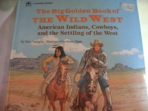 Cover art for The Big Golden Book Of Wild West